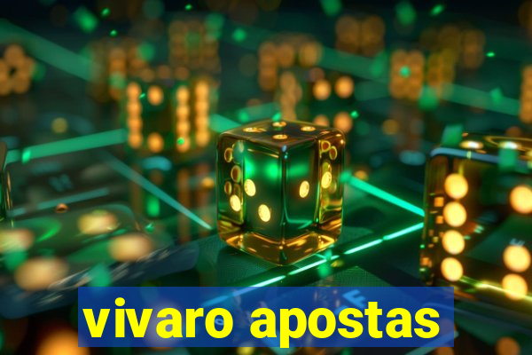 vivaro apostas